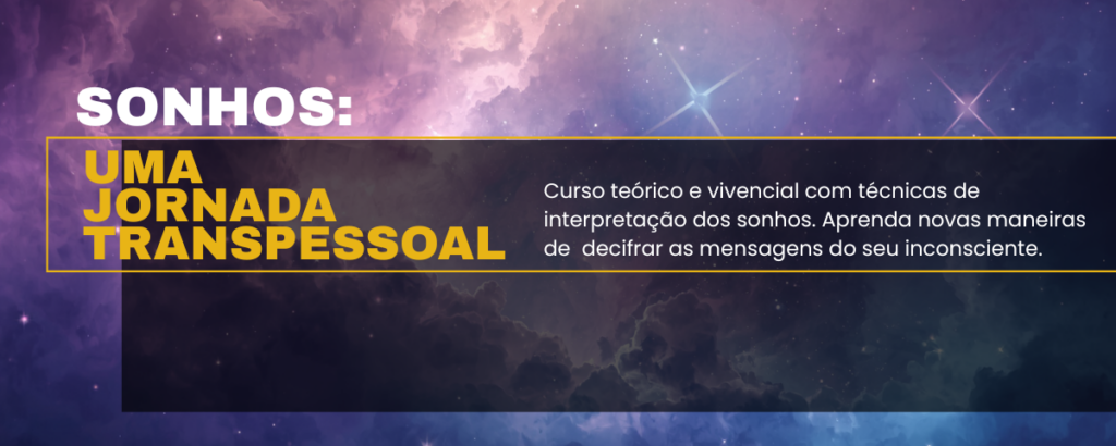 Curso - SONHOS: Uma Jornada Transpessoal