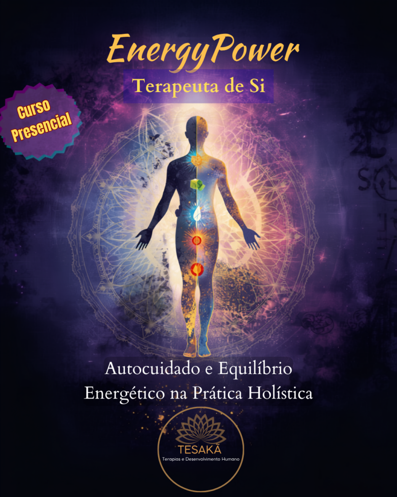 Energy Power – Terapeuta de Si: curso de autocuidado, equilíbrio energético e desenvolvimento pessoal para terapeutas e interessados em práticas integrativas.